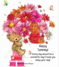 a teddy bear is holding flowers on top of a box with the words happy tuesday