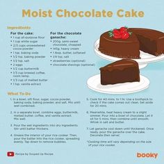 a recipe for chocolate cake with instructions on how to make it and what to use it