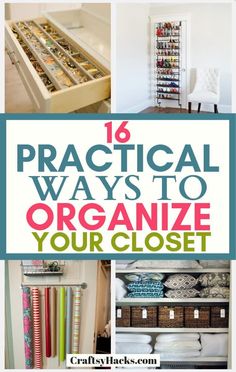 the top ten practical ways to organize your closet