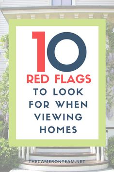 the words red flags to look for when viewing homes