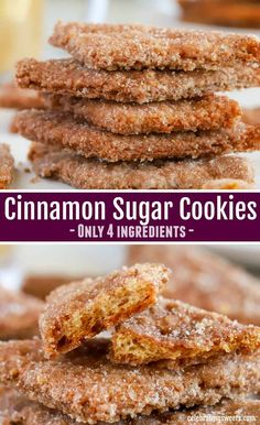 cinnamon sugar cookies stacked on top of each other with the words, only 4 ingredients