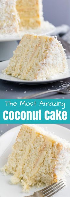 the most amazing coconut cake recipe you'll ever make it to your next party