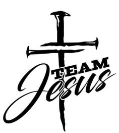 a cross with the words team jesus in black ink on a white background, as well as an arrow