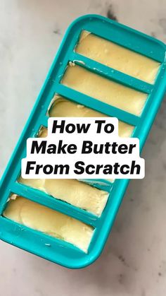 how to make butter from scratch in a plastic container with text overlay that reads, how to make butter from scratch