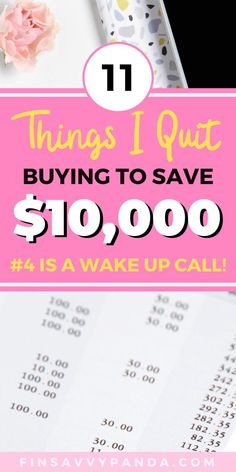 a pink sign that says 11 things i quit buying to save $ 10, 000