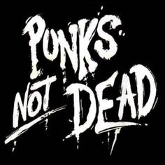 punk's not dead logo on a black background