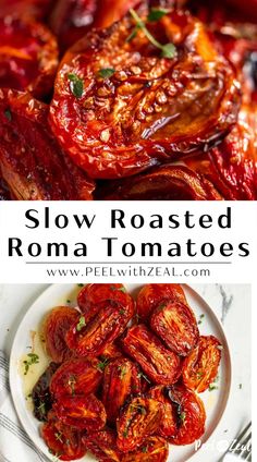 slow roasted roma tomatoes are the perfect side dish for any meal or appetizer