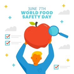 a man holding an apple with magnifying glass on his head and the words world food safety day below it