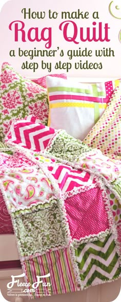 a bed with pink and green quilts on it, next to a sign that says how to make a rag quilt