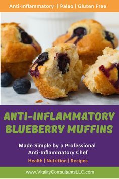 blueberry muffins with the title, anti - inflamatory blueberry muffins made simple by a professional anti - informary chef