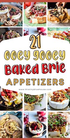 an image of baked brie appetizers with the title overlay that reads 21 very gooey baked brie appetizers