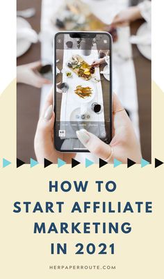 a person holding up a cell phone with the text how to start affliate marketing in