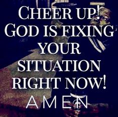 a man sitting on a bench with the words cheer up god is fixing your situation right now amen