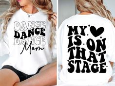 Dance Mom Competition Shirt, Mom Life Shirt Ideas, Dance Shirt Ideas Design, Dance Mom Tshirt Ideas, Dance Mom Shirt Ideas, Dance Competition Gifts, Dance Shirts Ideas, Dance Mom Svg, Dance Fundraisers