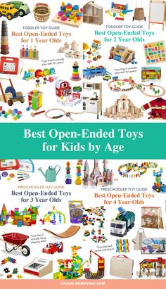 the best open - ended toys for kids by age is shown in this poster with instructions