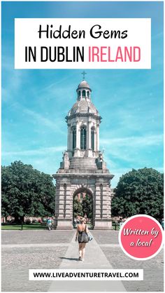 the hidden gems in dublin ireland with text overlay