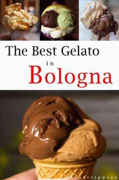 the best gelato in bologna, italy with images of ice cream and desserts