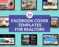 the 25 facebook cover templates for realtors are displayed on their laptops and desktop computers