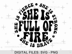 she is full of fire svg file