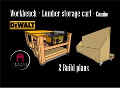 the workbench and lumber storage cart combo includes 2 build plans, two built plans