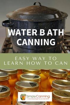 jars filled with honey sitting on top of a stove next to the words water bath canning