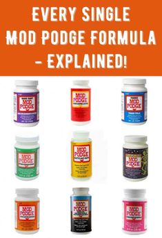 many different types of medicine bottles with the words, every single mod podge formula - explain