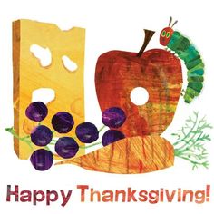 the very hungry caterpillar is on top of the happy thanksgiving greetings card