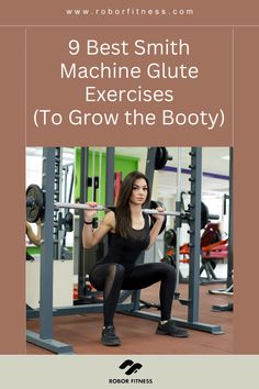 9 Best Smith Machine Glute Exercises for Growing the Booty Leg Smith Machine Workout, Smith Machine Exercises, Smith Machine Workout Glutes, Growing Your Glutes, Machine Workouts, Glute Gains