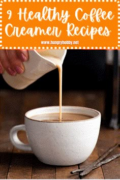 a person pouring coffee into a cup with the words healthy coffee creamer recipes on it