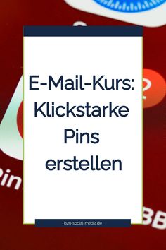 E-Mail-Kurs: Klickstarke Pins erstellen