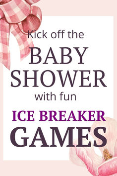 a baby shower with icebreakerr games on the front and back cover, featuring pink flowers