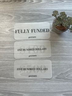 three tags that say fully funded, one hundred dollars and the other five hundred dollars