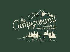 the camp ground logo on a dark green background with trees and mountains in the background