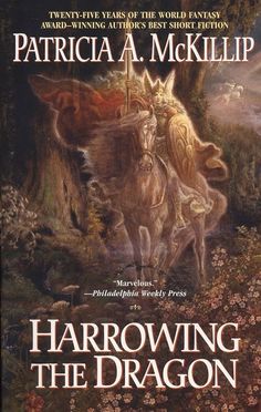 a book cover for harrowing the dragon by patrick m mckillip, with an image of a man on a horse