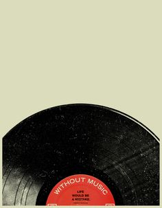 an old vinyl record with the words without music on it, in black and red