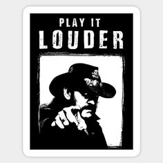 a black and white poster with the words play it louder on it's side