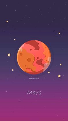 an orange planet with stars in the background and text that says mars on it's side