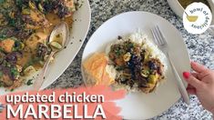 two plates with food on them and the words updated chicken marbella next to it