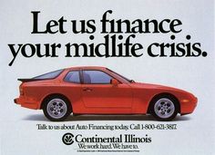 an advertisement for a car that says let us finance your midlife crisis