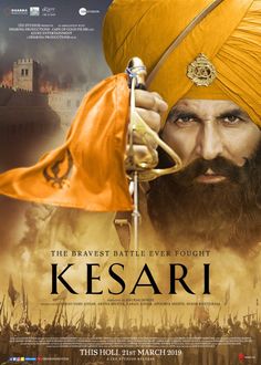 the poster for kesari is shown with a man in an orange turban