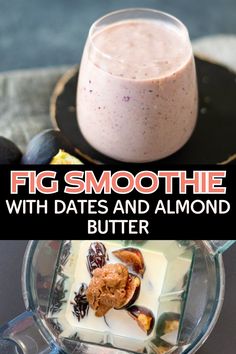 a cup of Fig Smoothie