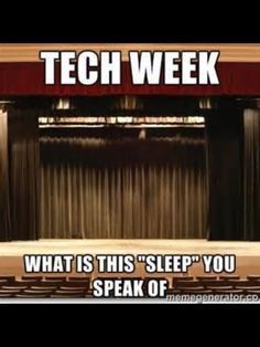 a theater stage with the words tech week written in front of it and an image of a curtain