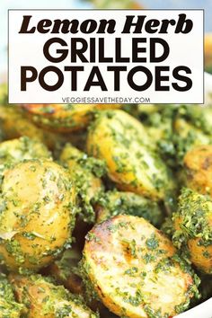 a bowl full of grilled potatoes with pesto on top and the title overlay reads, lemon herb grilled potatoes