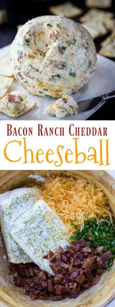 bacon ranch cheddar cheeseball is an easy appetizer