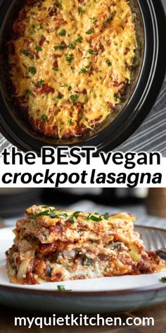 the best vegan crockpot lasagna recipe is in this collage