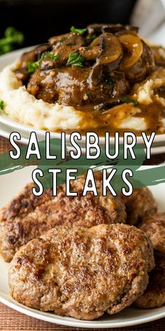 steaks and mashed potatoes on a plate with the words salisbury steaks over them