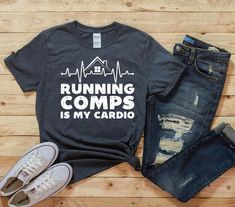 running comps is my cardio t - shirt on top of jeans and sneakers