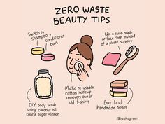 a woman's face with the words zero waste beauty tips written above it and other items