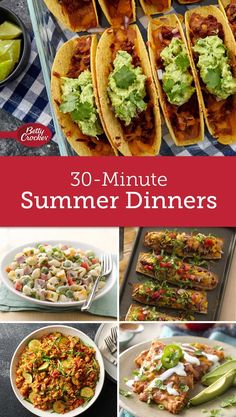 the ultimate guide to 30 minute summer dinneres that are delicious and easy to make