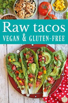 raw tacos, vegan and gluten - free salad on a plate